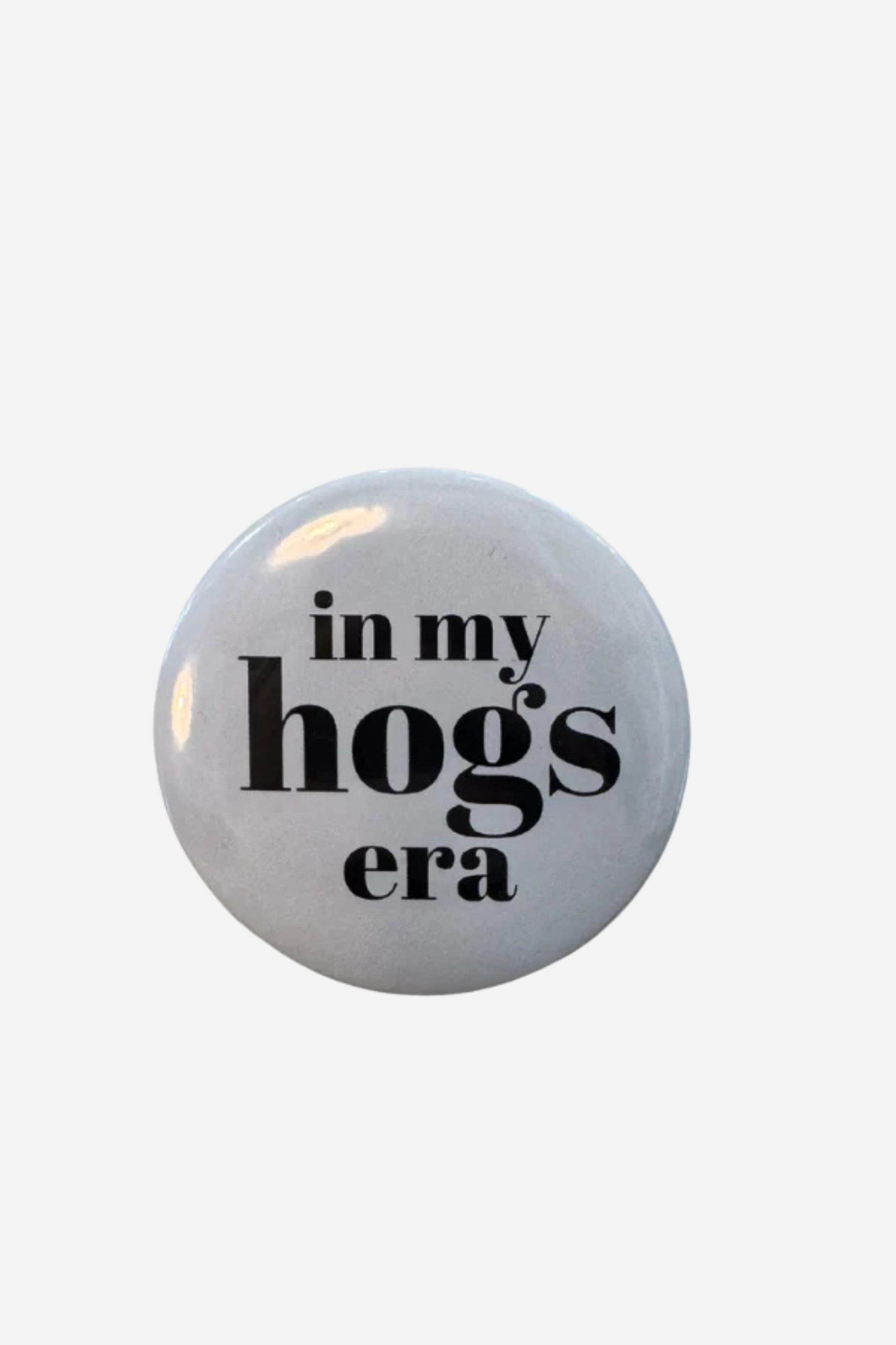 In My Hogs Era Pin