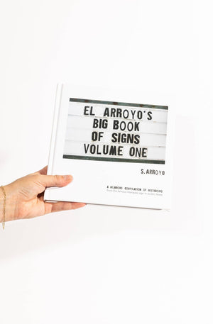 El Arroyo - Big Book Of Signs Volume One