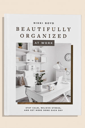 Beautifully Organized at Work Coffee Table Book