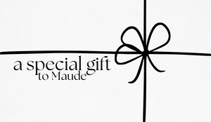 MAUDE GIFT CARD